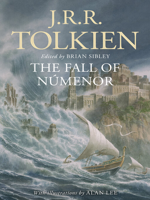 Title details for The Fall of Númenor and Other Tales from the Second Age of Middle-earth by J.R.R. Tolkien - Wait list